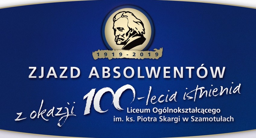 Zjazd Absolwentów z okazji 100-lecia istnienia LO im. Ks. Piotra Skargi w Szamotułach