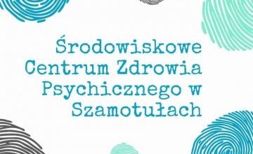 Środowiskowe Centrum Zdrowia Psychicznego w Szamotułach