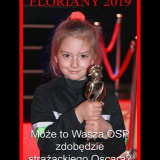 FLORIANY 2019 - Prestiżowa statuetka Strażackiego Oscara może trafić do Twojej OSP